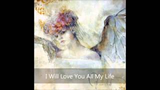 I Will Love You All My Life