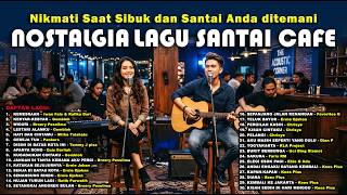 Download lagu NOSTALGIA LAGU SANTAI CAFE SEPANJANG MASA  - Teman Santai Saat Kerja & Santai (coverAI) mp3