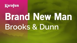 Karaoke Brand New Man - Brooks & Dunn *