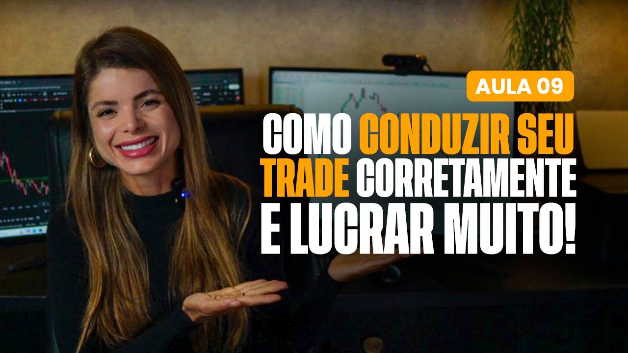 CLASS 09 - HOW TO CONDUCT YOUR TRADE CORRECTLY AND MAKE A BIG PROFIT IN FOREX!