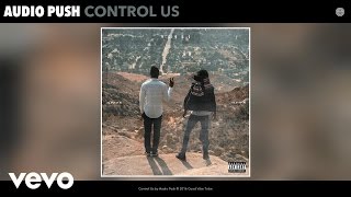 Audio Push - Control Us (Audio)