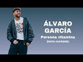 ÁLVARO GARCÍA - Persona vitamina (letra/lyrics)