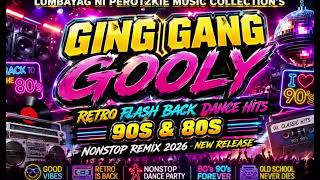 Download lagu GING GANG GOOLY RETRO FLASH BACK DANCE HITS 90S & 80S NONSTOP REMIX 2026 NEW RELEASE mp3