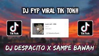 Download lagu Sound 242. - DJ DESPACITO X SAMPE BAWAH VIRAL TIK TOK 🎶🎶 mp3 Download lagu Sound 242. - DJ DESPACITO X SAMPE BAWAH VIRAL TIK TOK 🎶🎶 mp3