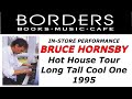 Bruce Hornsby - Long Tall Cool One - Borders Books & Music 1995