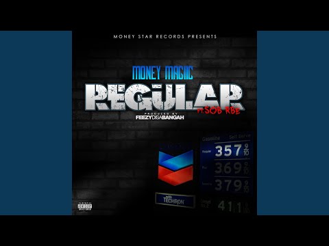 Regular (feat. SOB X RBE)