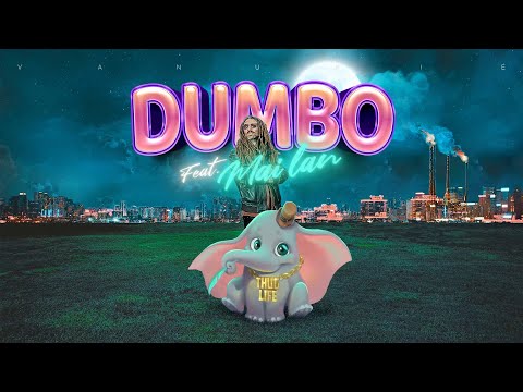 VANUPIÉ - DUMBO (Feat. MAI LAN)
