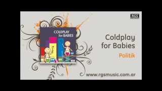 Coldplay for Babies - Politik