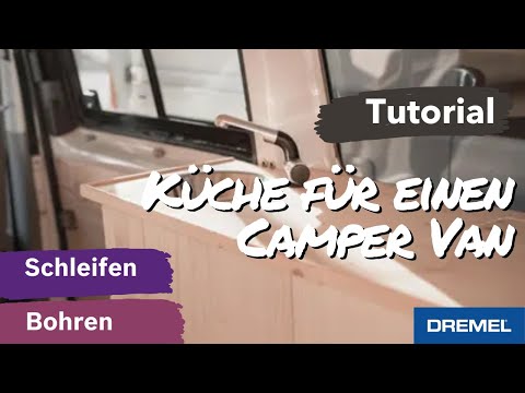 Dremel® - Camper Küche bauen