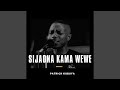 Sijaona Kama Wewe