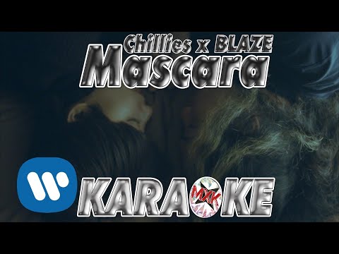 Mascara - Chillies x BLAZE - KARAOKE