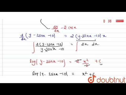 Find y(pi) if y(0)=7 and (dy)/dx=2(y-2sinx-10)x+2cosx | CLASS 12 | JEE MAIN 2021 | MATHS | Doubt...