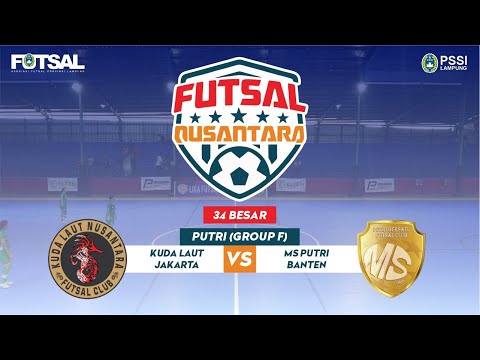 LIGA NUSANTARA 2023 34 BESAR PUTRI (GROUP F) KUDA LAUT VS MS PUTRI - HARI KE 4