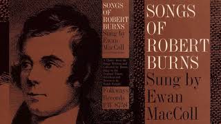 Ewan MacColl - Some Songs Of Robert Burns ( from Vinyl Album 1959 )