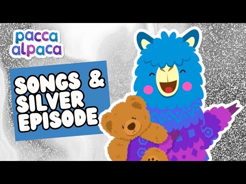 Songs & Silver! 40 Minute Episode | Full Episode | Learning for Kids | Pacca Alpaca