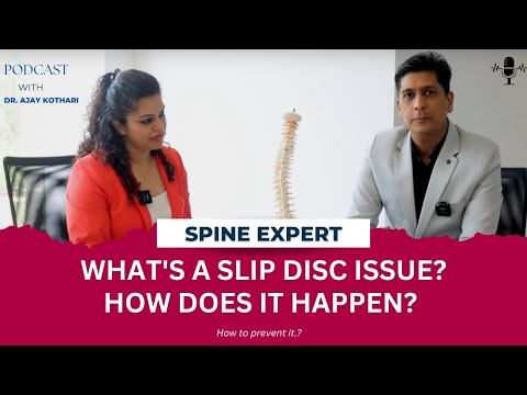 What\'s a slip disc issue? How does it happen? | Dr. Ajay Kothari
