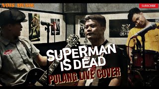 Download lagu Superman is Dead - Pulang (Live Studio) Cover mp3 Download lagu Superman is Dead - Pulang (Live Studio) Cover mp3