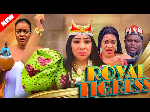 Royal Tigress (Full Movie) - Ola Daniels, Ugegbe Ajaelo - Nigerian movies 2025 latest full movies