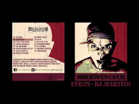 Efr3n y DjMartiyo - Abierto en canal - 02 Hablan