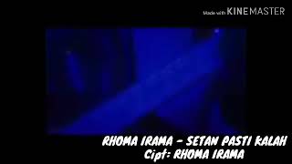 Download lagu RHOMA IRAMA - SETAN PASTI KALAH mp3