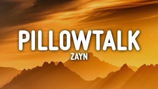 ZAYN - PILLOWTALK (Lyrics)