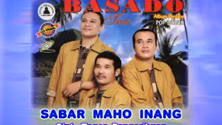 Download lagu Basado Trio - Sabar Maho Inang mp3