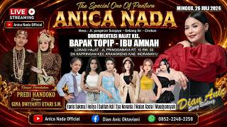 Download lagu 🔴LIVE ANICA NADA ( DIAN ANIC ) EDISI SIANG 26 JULI  2026 | KAPRINGAN | KRANGKENG | INDRAMAYU mp3