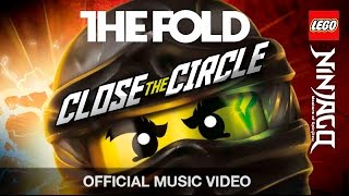 LEGO Ninjago | The Fold | Close The Circle (Official Music Video)