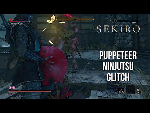 Sekiro - Puppeteer Ninjutsu glitch #2