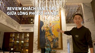 REVIEW KHÔNG GIAN KHÁCH SẠN 5 SAO PERIDOT GRAND HOTEL & SPA HÀ NỘI | CƯỜNG SHIN 