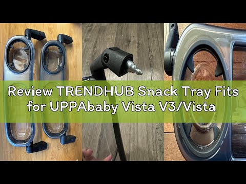 Review TRENDHUB Snack Tray Fits for UPPAbaby Vista V3/Vista V2/Vista/Cruz/Cruz V2/ RumbleSeat/Rumble