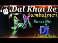 Dalkhai Re Sambalpuri (Tapori Dance Mix) Dj A Kay Bhadrak X Dj Raju Ctc