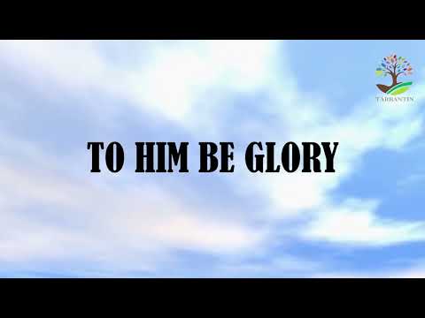TO HIM BE GLORY - Kevin Jonas & Christ For The Nations Worship