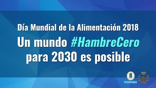 Día Mundial de la Alimentación 2018 Día Mundial de la Alimentación 2018