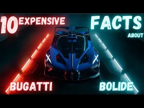 10 SECTET FACTS ABOUT BUGATTI BOLIDE | BUGATTI COMPANY WILL NEVER TELL YOU THESE | #bugatti #bolide