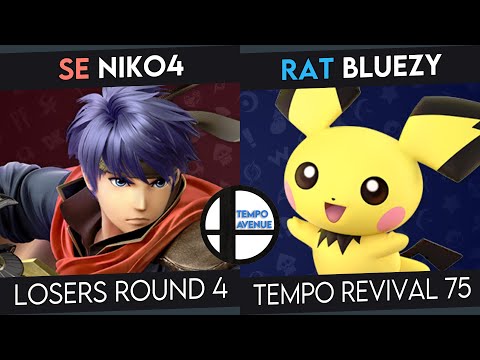 [INCOMPLETE] Tempo Revival 75 - SE | Niko4 (Shulk, Ike) Vs. BlueZy (Pichu) - LT8 - SSBU