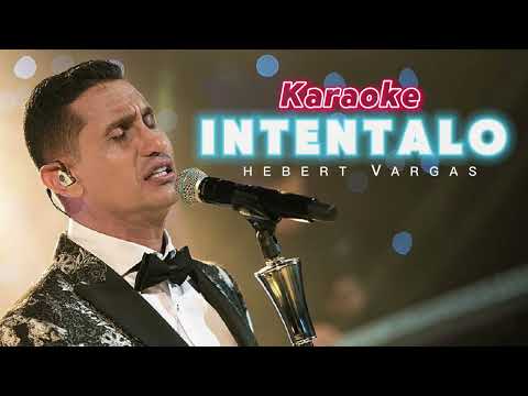 Karaoke Inténtalo - Hebert Vargas y La Combinación vallenata
