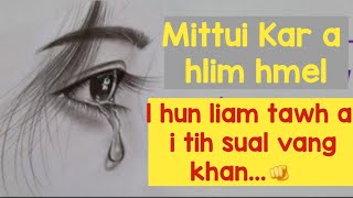 Download lagu I hun Liam tawh vang a i natna kha...‼️ Ngahthlak ngei ngei chi mp3