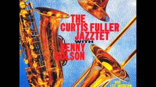 Curtis Fuller Jazztet with Benny Golson - It&#39;s Alright with Me