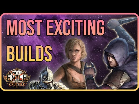 TOP Builds I'm MOST EXCITED to Play in Crucible League - Path of Exile 3.21