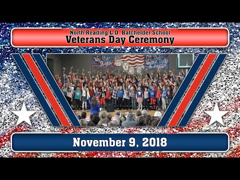 North Reading L.D. Batchelder School Veterans Day Ceremony 11/09/18