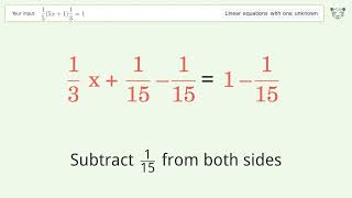 Solve 1/5(5x+1)1/3=1: Linear Equation Video Solution | Tiger Algebra
