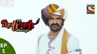 Yeh Moh Moh Ke Dhaage - EP1