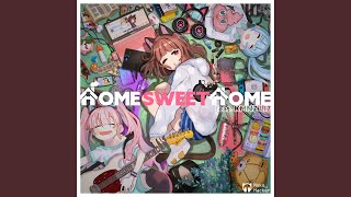 Home Sweet Home (feat. KMNZ LIZ)