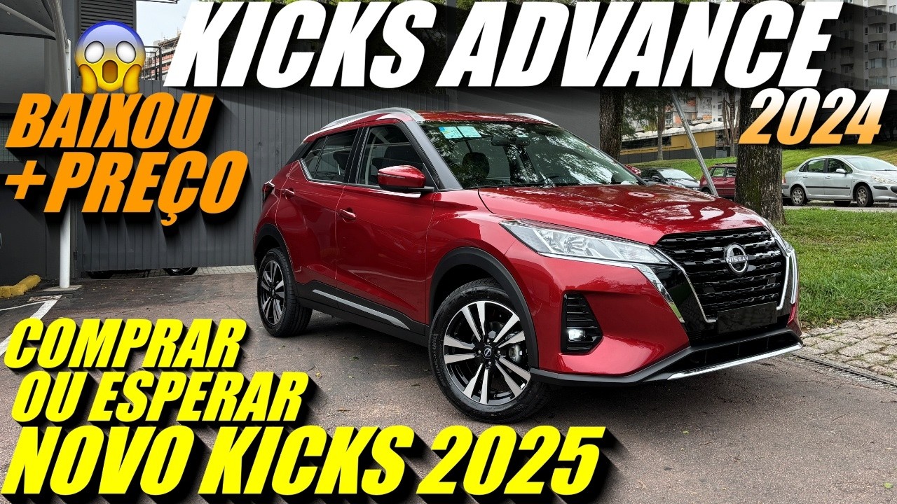 NISSAN KICKS ADVANCE 2024 - Baixou o Preço! Comprar agora ou esperar o NOVO NISSAN KICKS 2025?