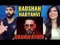 Badshah song | Haryanvi Blockbuster Gaana | Badshah | Grand Father | Reaction video