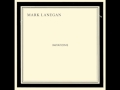 You Only Live Twice - Mark Lanegan