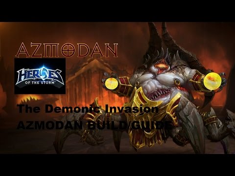 The Demonic Invasion | Heroes of The Storm Azmodan Build/Guide