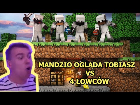 MANDZIO OGLĄDA TOBIASZ VS 4 ŁOWCÓW
