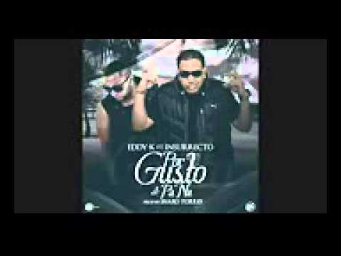 Eddy K ft. Insurrecto- Por gusto y pa na (Prod. by Sharo Torres)(